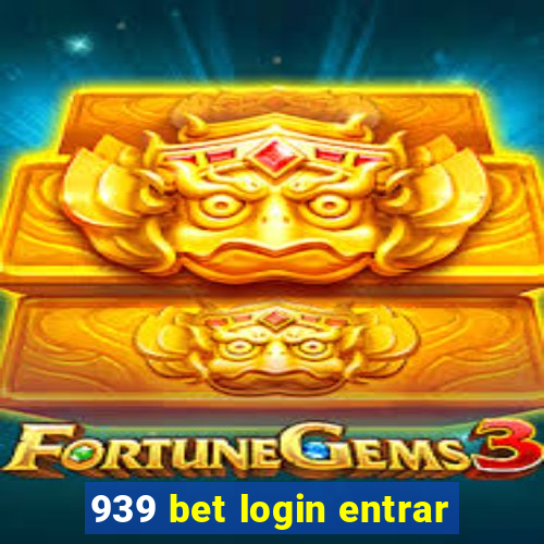 939 bet login entrar